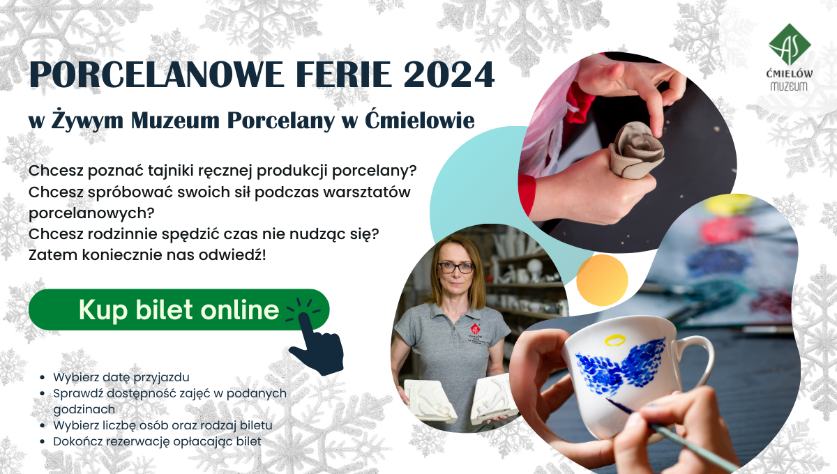 You are currently viewing Porcelanowe ferie w Ćmielowie 2024